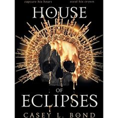 the house of eclipses book cover with a skull and gold crown on it