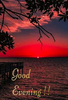 a sunset with the words good evening on it