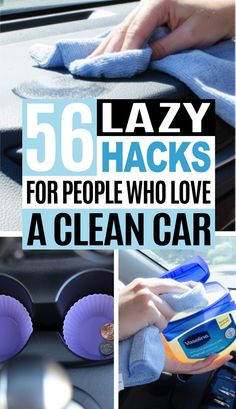 the words lazy hacks for people who love a clean car