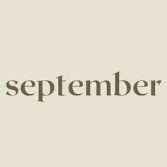 the word september written in brown on a white background