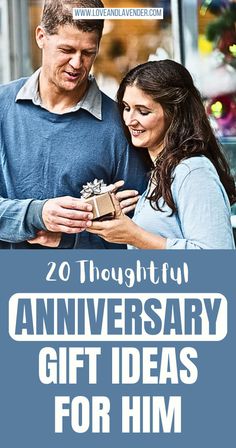 a man and woman standing next to each other with the words 20th anniversary gift ideas for him