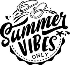 the words summer vibes are written in black and white ink on a white background