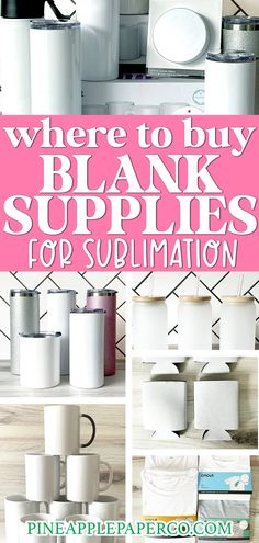 there are many different types of toilet paper on the shelves in this photo and text overlay reads, where to buy blank supplies for sublimation