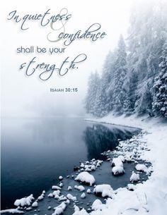 an image of a snowy lake with the words, i am god's significance shall be your strength