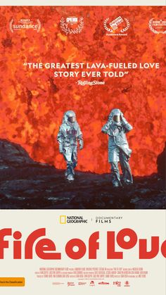 the movie poster for fire of love with two astronauts standing in front of an orange background