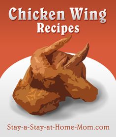 chicken wing recipes on a plate with the words stay - at - home mom com