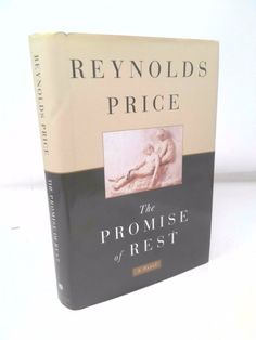 the book cover for the promise of rest by revnold's price is shown