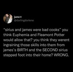 an image of a man in the dark with his hand on his head and text that reads, sirius and james were bad cooks you think euphnia and flamont potter