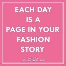 a pink poster with the words, each day is a page in your fashion story