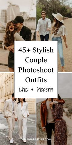 four photos with the words, 45 stylish couple photoshoot outfits chic and modern