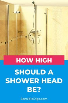 a shower with the words how high should a shower head be?