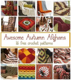 there are many different crocheted afghans on this page, and the title says awesome autumn afghans 16 free crochet patterns