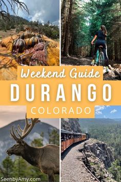 the weekend guide to durano, colorado with pictures of deer and mountains in the background