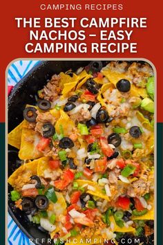 the best campfire nachos - easy camping recipe with text overlay that reads camping recipes