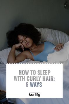 Sleeping with curls is slightly different from sleeping with straight hair. With curls, it’s all about finding a way to wear it to sleep that won’t leave you with tangles, wonky curls, frizz or flattened curls the next morning. In this article, we’ll share 6 ways to sleep with curly hair! | best way to sleep with curly hair - sleep with curls - satin bonnet - pineapple - satin pillowcase - overnight plopping - cg method Hair Sleep Styles, Sleep With Curly Hair, Best Way To Sleep, Curl Tips, Hair Styles For Curly, Hair With Curls, Styles For Curly Hair, Hair Plopping, Heat Damaged Hair