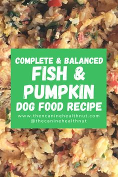 the complete and balanced fish and pumpkin dog food recipe