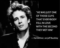 a black and white photo with a quote from hal wilmer on jeff buckley