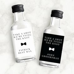 two bottle labels with the words take a shot, we're not the knot and patrick best man