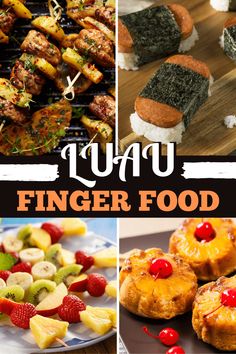 various foods are shown with the words luau finger food