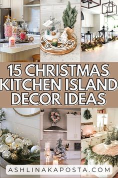 christmas kitchen island decor ideas with text overlay