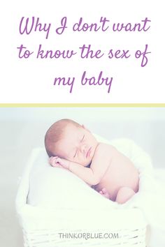 a baby sleeping in a basket with the words why i don't want to know the