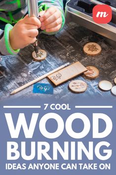 the cover of 7 cool wood burning ideas anyone can take on, including stamping