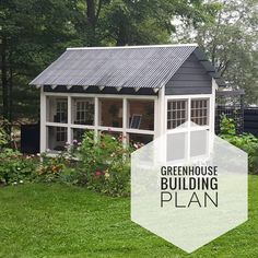 a small house with the words greenhouse building plan on it's front and side