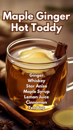 Maple Ginger Hot Toddy Fireball Hot Toddy, Fall Whiskey Cocktails, Hot Whiskey, Hot Alcoholic Drinks, Maple Cocktail, Winter Beverages, Warm Holiday Drinks, Hot Toddy Recipe, Juice Making