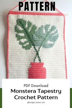 a crochet pattern with the words monstera tapestry on it and a red vase