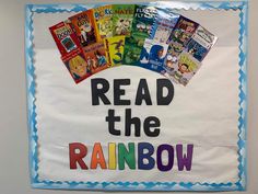 a bulletin board with the words read the rainbow