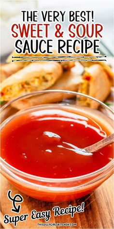 the very best sweet and sour sauce recipe is easy to make with only three ingredients