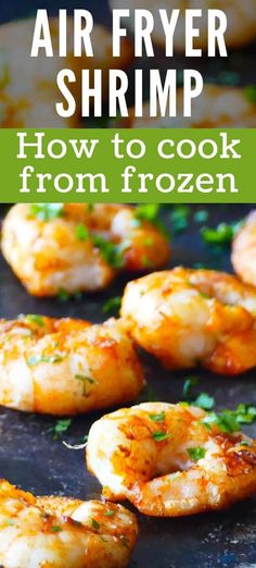 air fryer shrimp on a grill with text overlay that reads how to cook from frozen