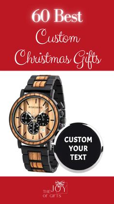 a wooden watch with the text, 60 best custom christmas gifts for men and women