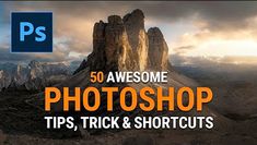 the top 50 awesome photoshop tips, tricks and shortcuts