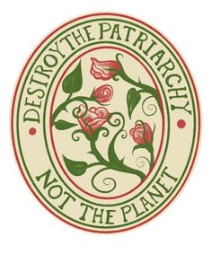 the logo for destroy the patriachy, not the planet with roses on it