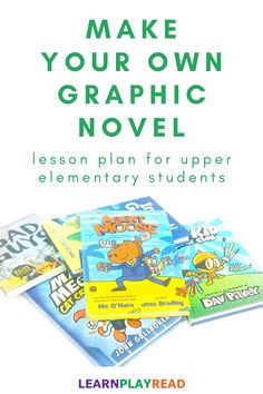 the book make your own graphic novel lesson plan for upper elementary students by learn play read