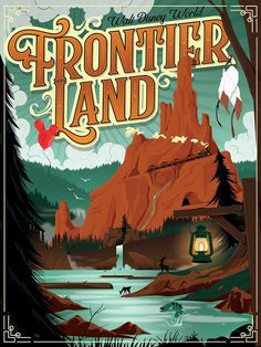 the poster for frontier land with mountains, trees and a river in front of it