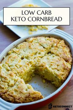 low carb keto cornbread in a casserole dish with a slice cut out