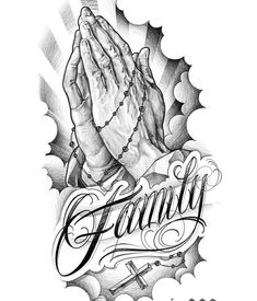 a tattoo design with the words family and praying hands