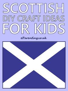 the scottish flag is shown with text that reads, scotland diy craft ideas for kids