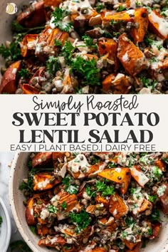 sweet potato lentil salad in a white bowl with parsley on top and the title overlay reads simply roasted sweet potato lentil salad