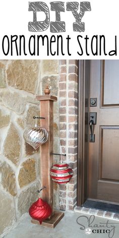 an image of a front door with ornaments on it and the words diy ornament stand