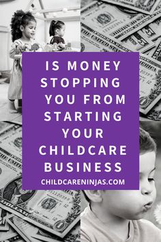 a child sitting on top of money with the words is money stopping you from starting your childcare business?