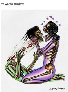 two skeletons sitting next to each other with the caption that reads, when i'm in love