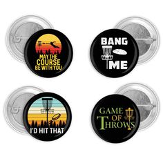 four badges that say i'd hit that, game of throne and bang time