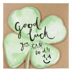 a four leaf clover with the words good luck you can do it