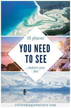 there is a poster with the words, 15 places you need to see before you die