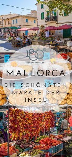 an outdoor market with many different types of food on display in front of the words mallorca