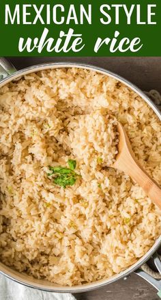 mexican style white rice in a pan with a wooden spoon on the side and text overlay