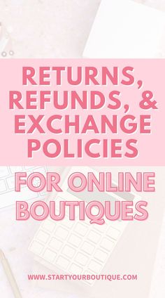 the words returns, refundas, and exchange policy for online boutiques